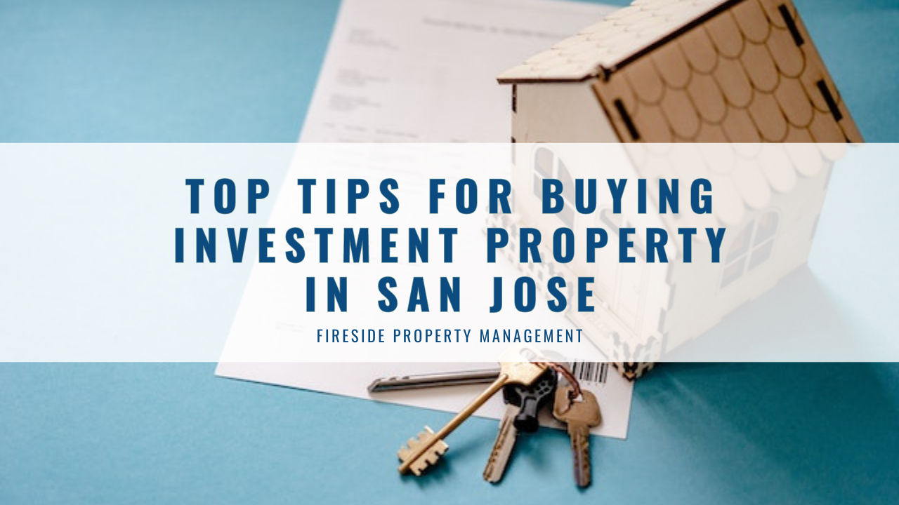 Top Tips for Buying Investment Property in San Jose